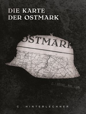 cover image of Die Karte der Ostmark